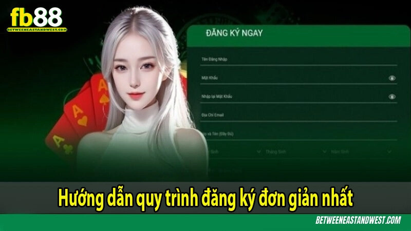 Đăng Ký FB88 8 Hướng dẫn quy trình đăng ký đơn giản nhất