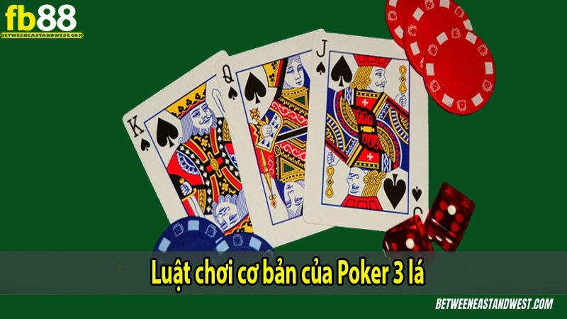 Poker 3 Lá Là Gì? Luật Chơi Và Cách Đặt Cược Hiệu Quả 7 Luật chơi cơ bản của Poker 3 lá