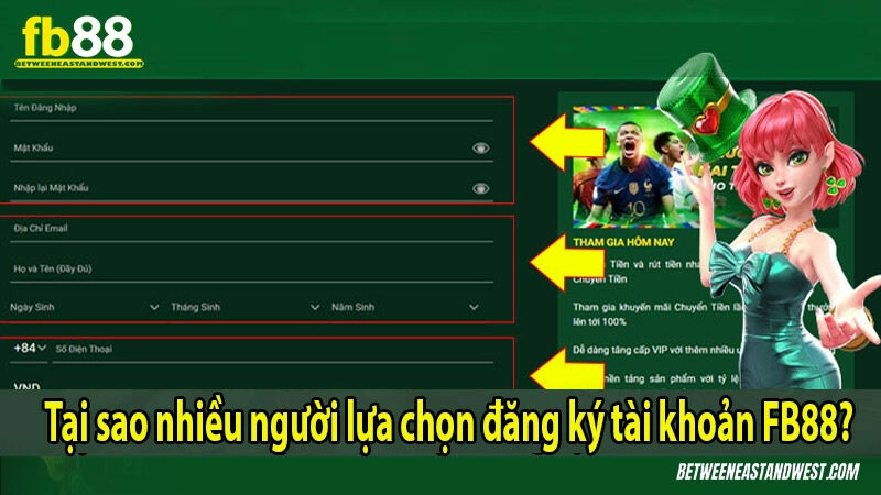 Đăng Ký FB88 7 Tại sao nhiều người lựa chọn đăng ký tài khoản FB88?